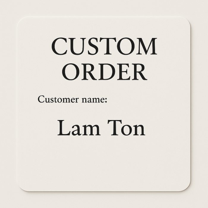 Custom Order for Lam Ton