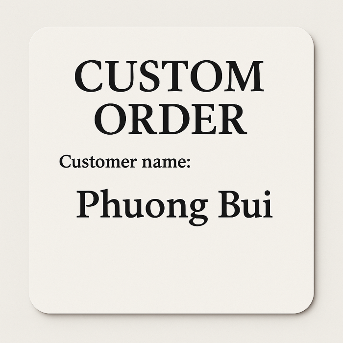 Custom Order for Phuong Bui