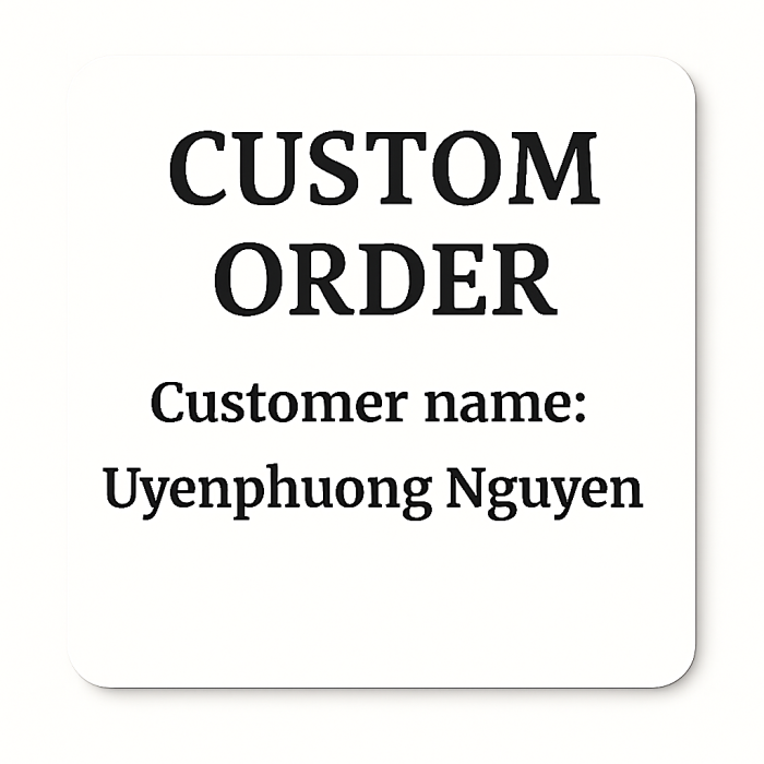 Custom Order for Uyenphuong Nguyen