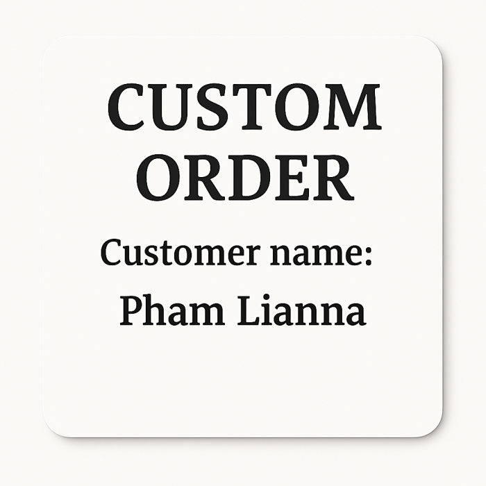 Custom Order 1 for Pham Lianna